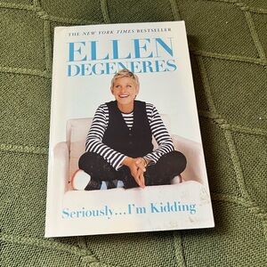 Ellen DeGeneres Book - Seriously...I'm Kidding